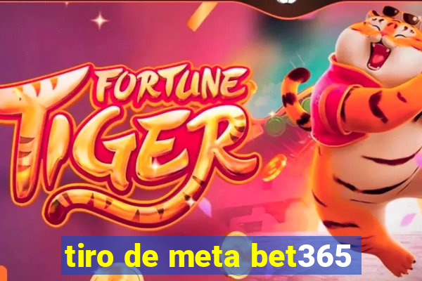 tiro de meta bet365